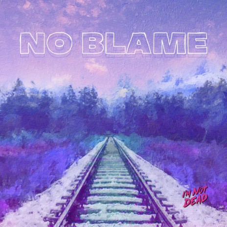 No Blame | Boomplay Music