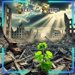 Seeds in the Ruins