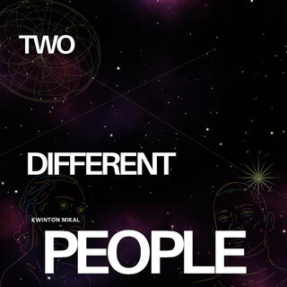 Two Different People