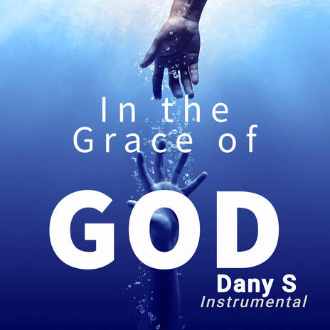 IN THE GRACE OF GOD | Boomplay Music