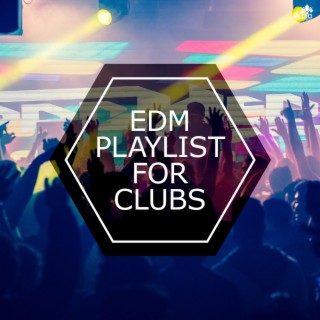EDM For Clubs
