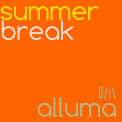 Summer break (Remastered)