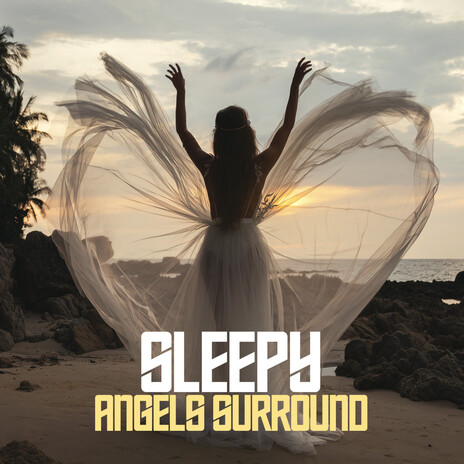 Angels Surround | Boomplay Music