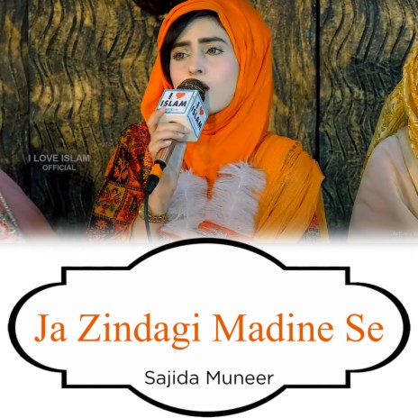 Ja Zindagi Madine Se | Boomplay Music