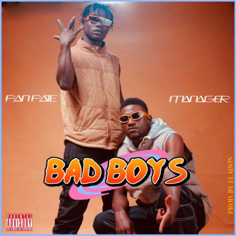 Bad Boys ft. Manager | Boomplay Music