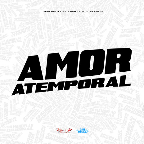 Amor Atemporal ft. Iraqui Zl & DJ Dimba | Boomplay Music