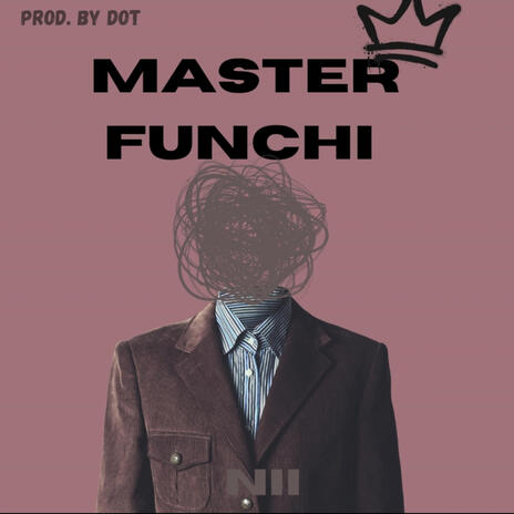 Master Funchi | Boomplay Music