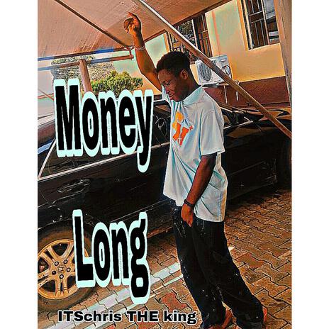 Money Long | Boomplay Music