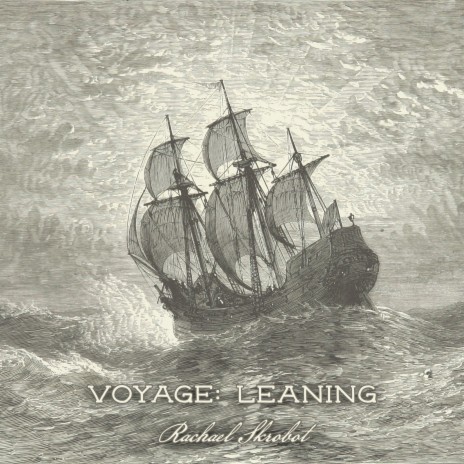 Voyage: Leaning