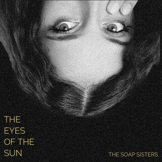 The Eyes Of The Sun