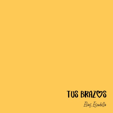 Tus Brazos | Boomplay Music