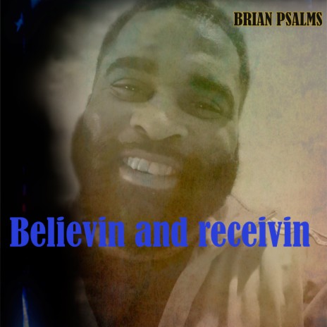 Believin and receivin | Boomplay Music