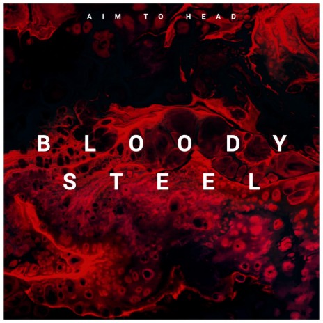 Bloody Steel | Boomplay Music