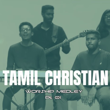 Tamil Christian, Pt. 1(Worship Medley) | Boomplay Music