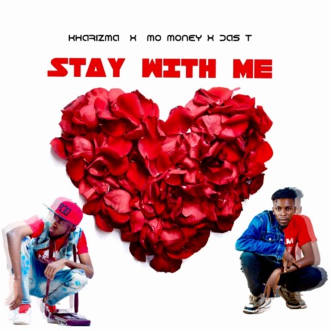 Stay with me (feat. Mo Money & Das T) | Boomplay Music