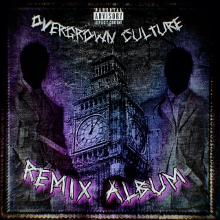 Overgrown Culture (Remix Album)