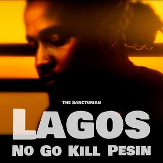 Lagos No Go Kill Pesin