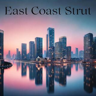 East Coast Strut: Smooth & Classy Jazz Vibes