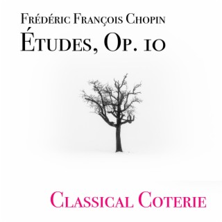 Chopin: Études, Op. 10