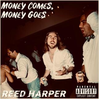 Money Comes, Money Goes lyrics | Boomplay Music