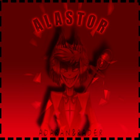 Alastor ft. Dr. Rader | Boomplay Music