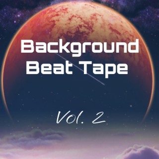 Background Beat Tape, Vol. 2