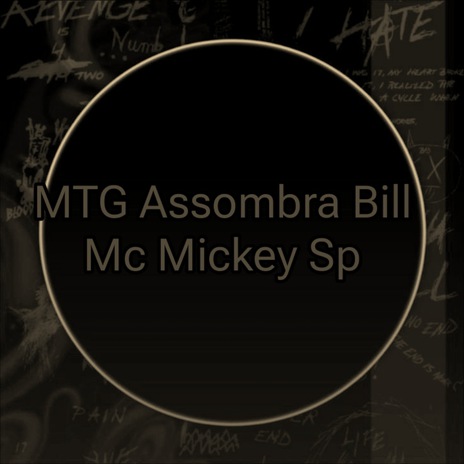 MTG Assombra Bill Mc Mickey Sp | Boomplay Music