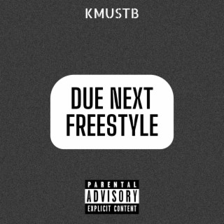 Due Next Freestyle