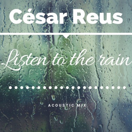 Listen to the Rain (Acoustic Mix) | Boomplay Music