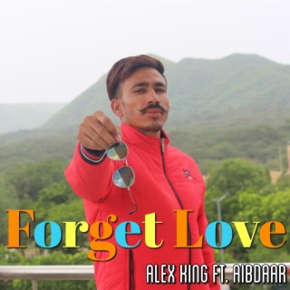 Forget Love (feat. AIBDAAR)