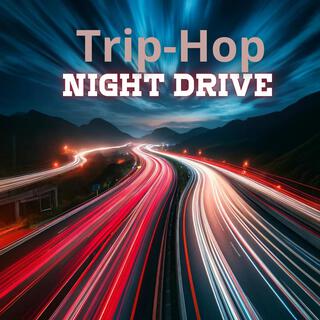 Dusk to Dawn: Trip-Hop Beats for Night Drives