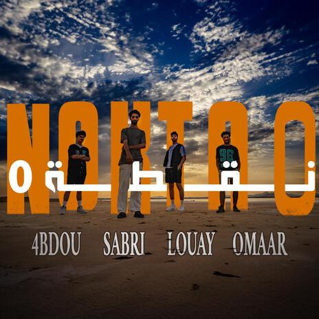 AL NOKTA 0 / النقطة 0 ft. OMAAR, SABRI & LOUAY | Boomplay Music