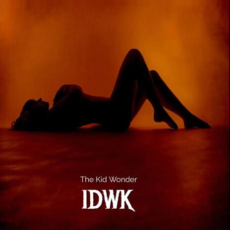 IDWK (Original Version) | Boomplay Music