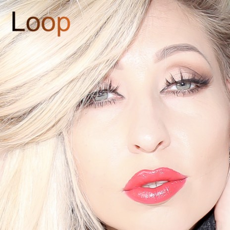 Loop | Boomplay Music