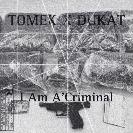 CRIMINAL ft. DUKAT | Boomplay Music