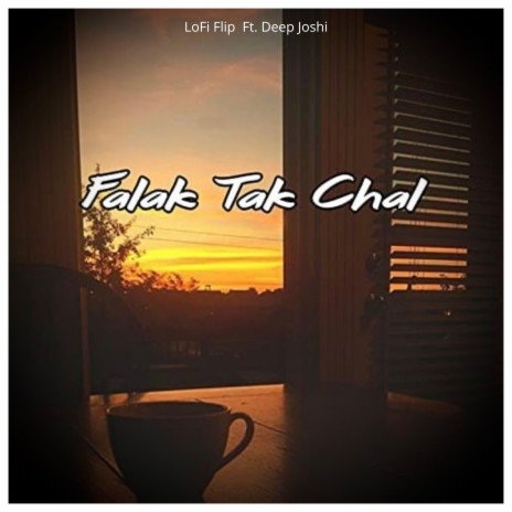 Falak Tak Chal ft. Deep Joshi | Boomplay Music