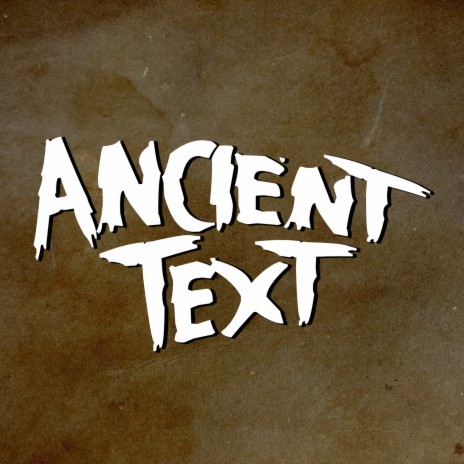 Ancient Text | Boomplay Music