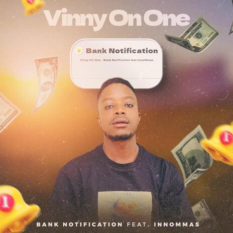 Bank Notification ft. Innommas | Boomplay Music