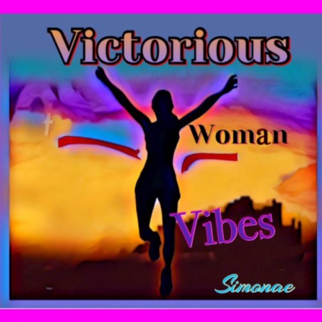 Victorious Woman Vibes | Boomplay Music
