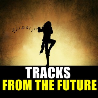 Tracks From The Future