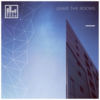 LEAVE THE ROOMS