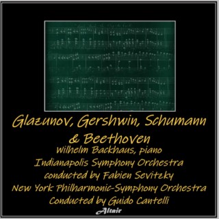 Glazunov, Gershwin, Schumann & Beethoven