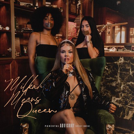 Milkah Means Queen | Boomplay Music