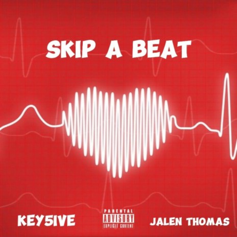 Skip A Beat ft. Jalen Thomas | Boomplay Music