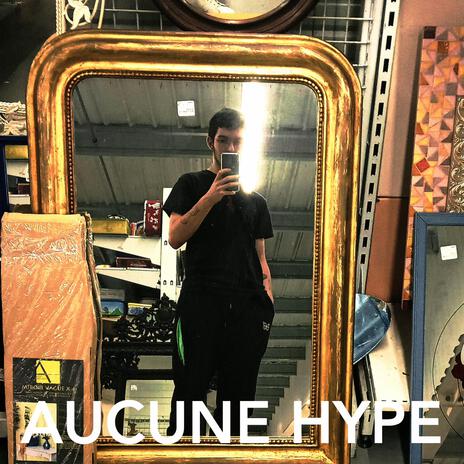 Aucune hype | Boomplay Music