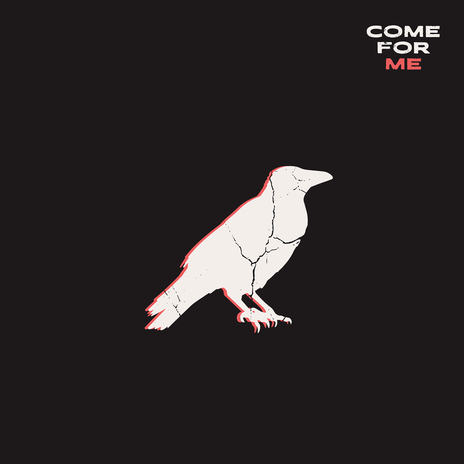 Come for Me | Boomplay Music