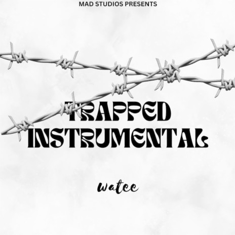 Trapped (Instrumental) ft. Watee