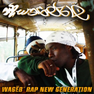 Wagëb'Rap New Generation
