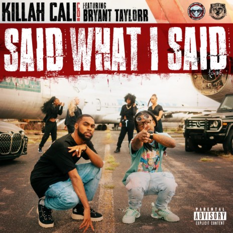 SAID WHAT I SAID (feat. Bryant Taylorr) | Boomplay Music