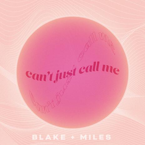 Can’t Just Call Me | Boomplay Music